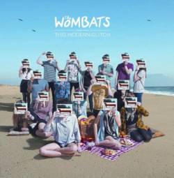 The Wombats : This Modern Glitch